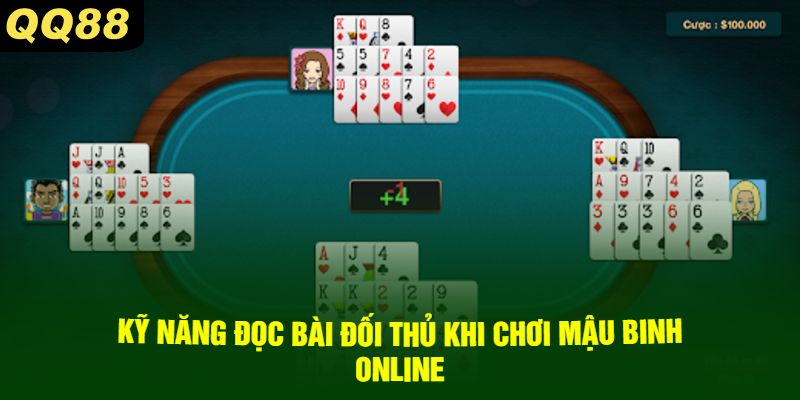 Kỹ năng đọc bài đối thủ khi chơi mậu binh online